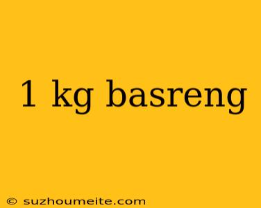 1 Kg Basreng