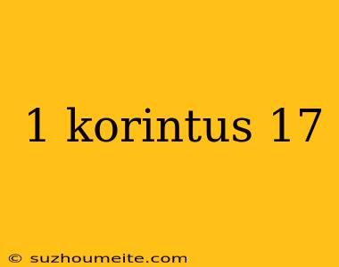 1 Korintus 17