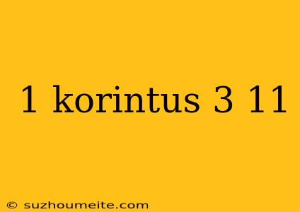 1 Korintus 3 11