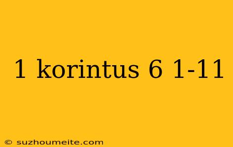 1 Korintus 6 1-11