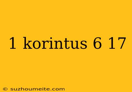 1 Korintus 6 17