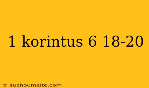 1 Korintus 6 18-20