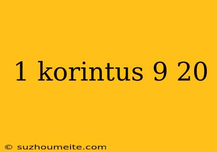 1 Korintus 9 20