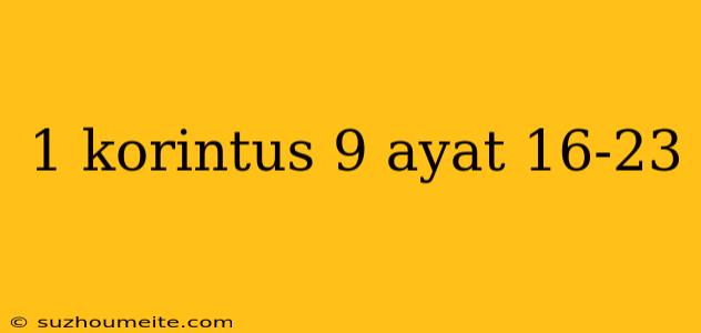 1 Korintus 9 Ayat 16-23