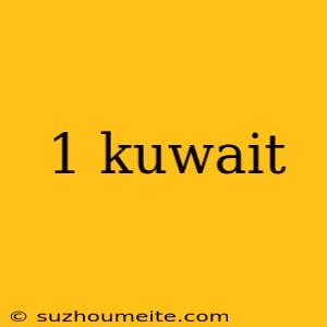 1 Kuwait