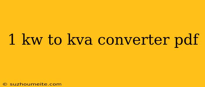 1 Kw To Kva Converter Pdf