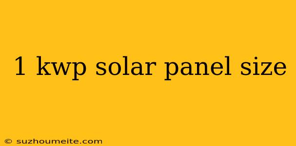 1 Kwp Solar Panel Size