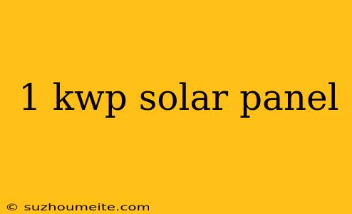 1 Kwp Solar Panel