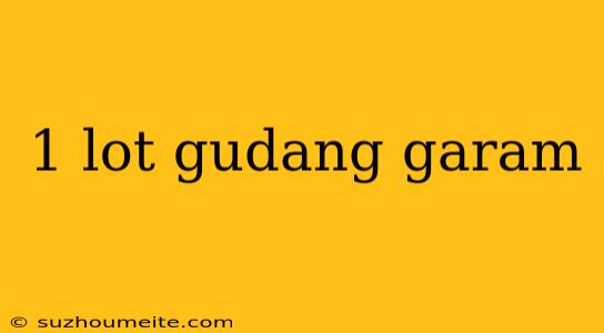 1 Lot Gudang Garam