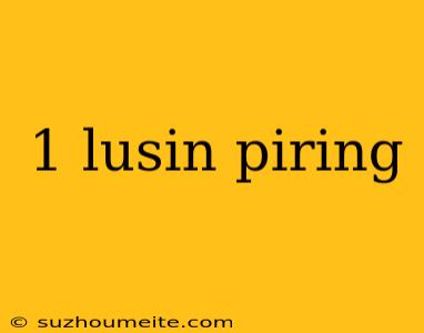 1 Lusin Piring