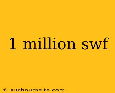 1 Million Swf