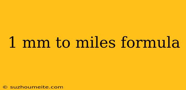 1 Mm To Miles Formula