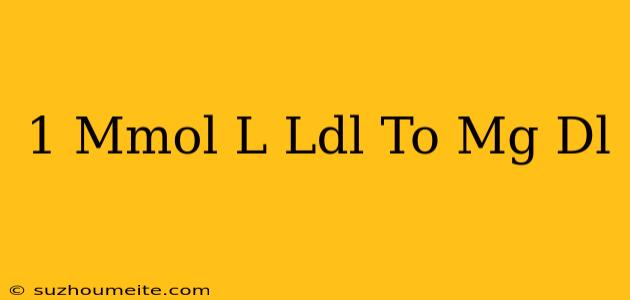 1 Mmol/l Ldl To Mg/dl