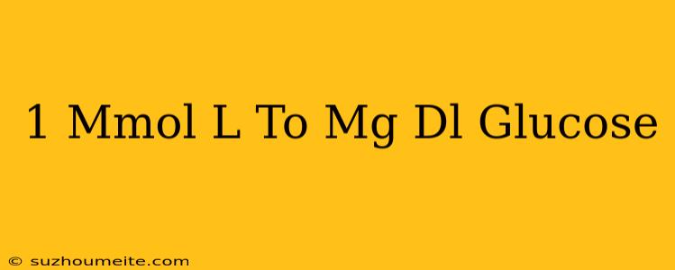 1 Mmol/l To Mg/dl Glucose