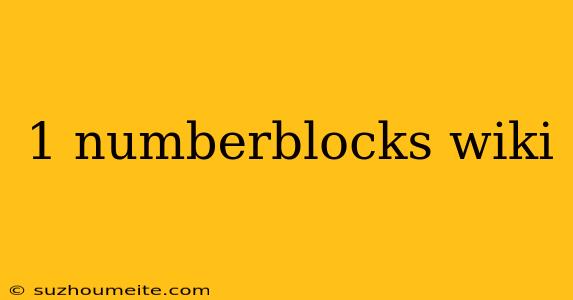 1 Numberblocks Wiki