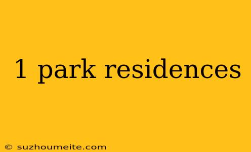 1 Park Residences