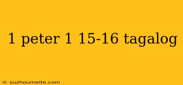 1 Peter 1 15-16 Tagalog