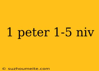 1 Peter 1-5 Niv