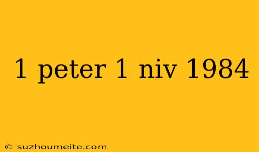 1 Peter 1 Niv 1984