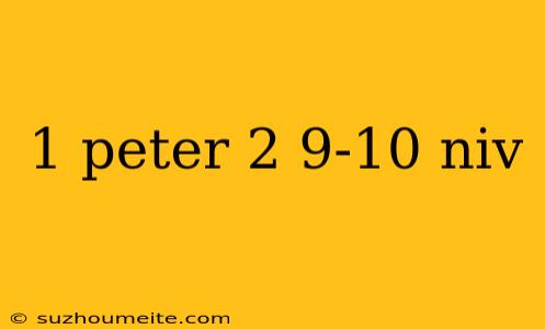 1 Peter 2 9-10 Niv