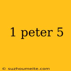 1 Peter 5