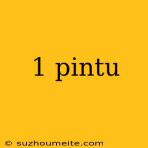 1 Pintu