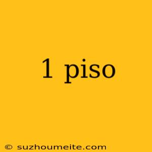 1 Piso