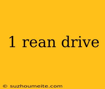 1 Rean Drive