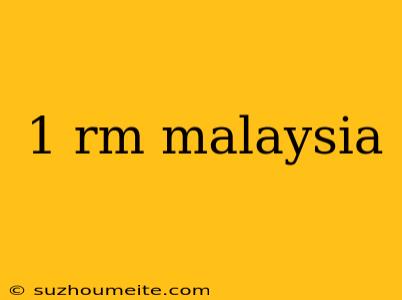 1 Rm Malaysia