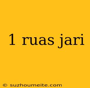 1 Ruas Jari