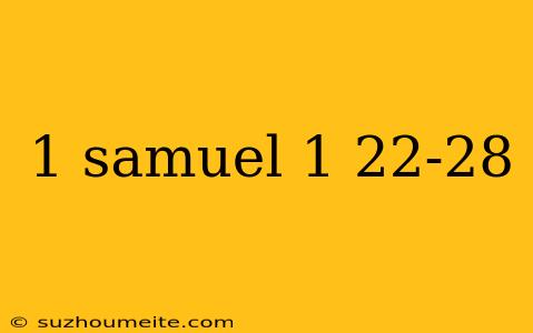 1 Samuel 1 22-28