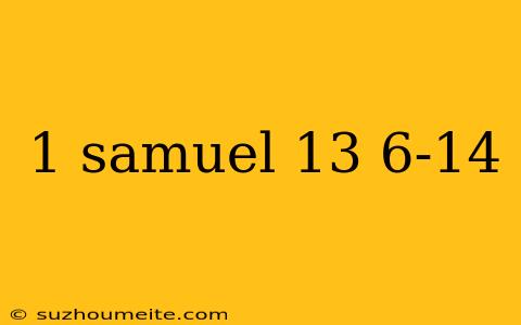 1 Samuel 13 6-14