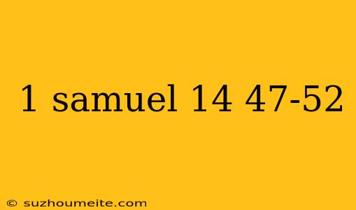 1 Samuel 14 47-52