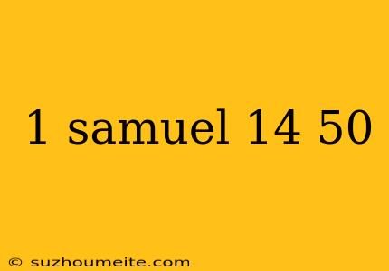 1 Samuel 14 50