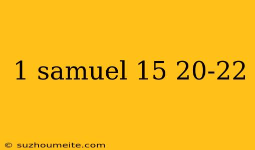 1 Samuel 15 20-22