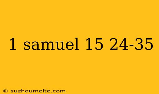 1 Samuel 15 24-35