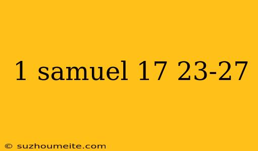 1 Samuel 17 23-27