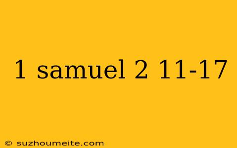 1 Samuel 2 11-17