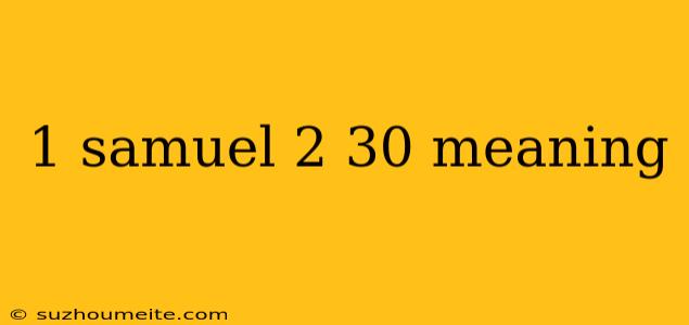 1 Samuel 2 30 Meaning