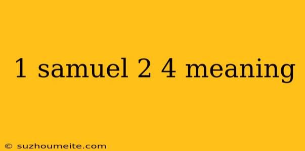 1 Samuel 2 4 Meaning