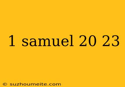 1 Samuel 20 23