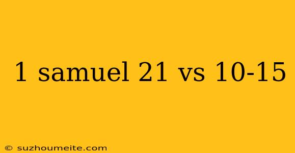 1 Samuel 21 Vs 10-15