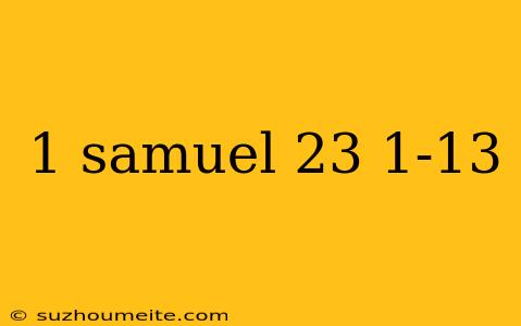 1 Samuel 23 1-13