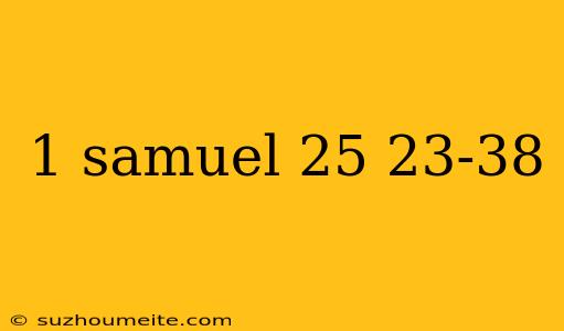 1 Samuel 25 23-38