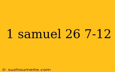 1 Samuel 26 7-12