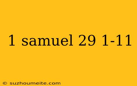 1 Samuel 29 1-11