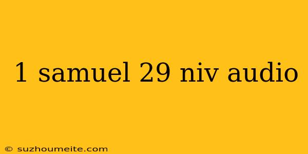 1 Samuel 29 Niv Audio