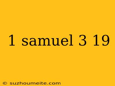 1 Samuel 3 19