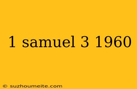 1 Samuel 3 1960