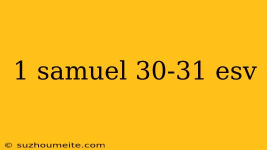 1 Samuel 30-31 Esv